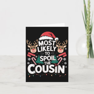 Am wahrscheinlichsten wird der Cousin Weihnachts-P Karte