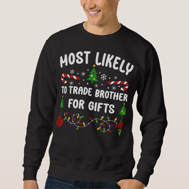 AM WAHRSCHEINLICHSTEN WIRD DER HANDEL ÜBER GIFTS SWEATSHIRT (Vorderseite)