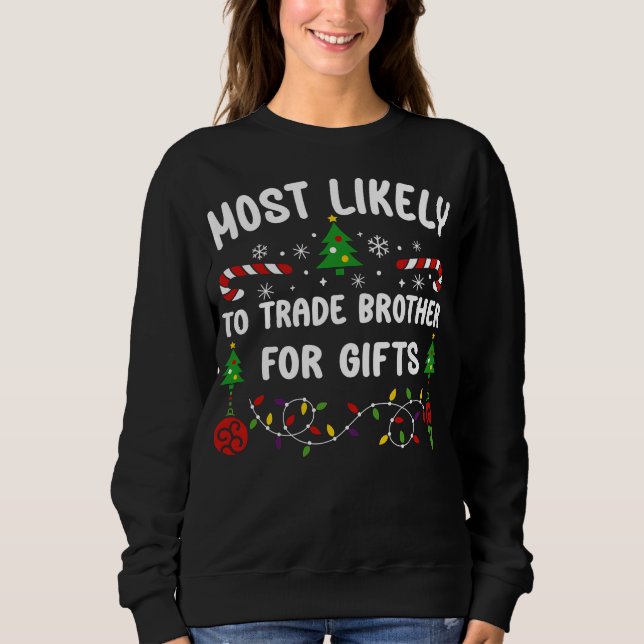AM WAHRSCHEINLICHSTEN WIRD DER HANDEL ÜBER GIFTS SWEATSHIRT (Vorderseite)