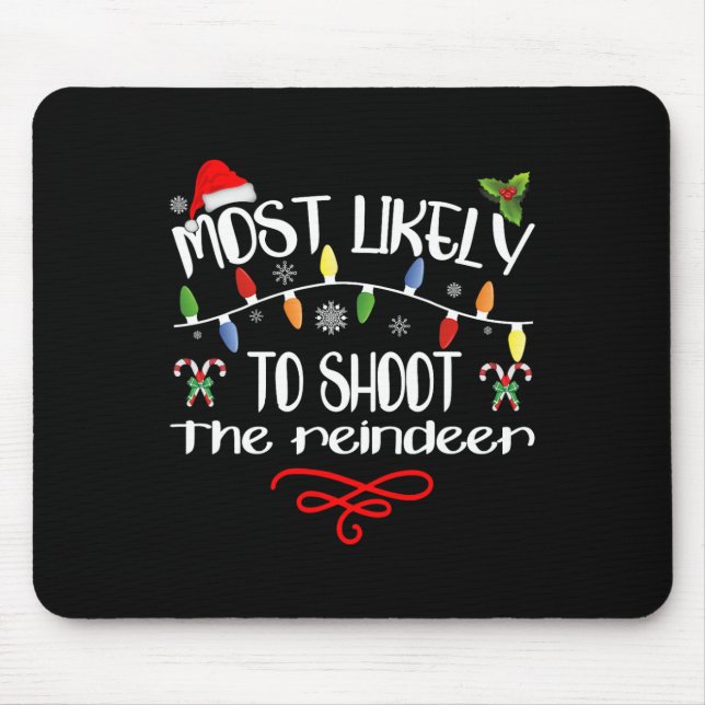 Am wahrscheinlichsten wird der Rentier Funny Famil Mousepad (Vorne)