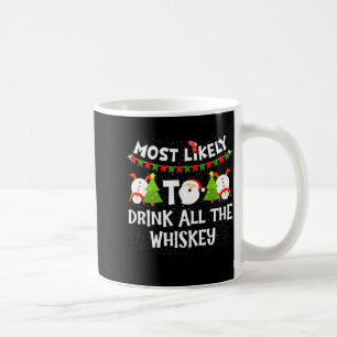 Am wahrscheinlichsten wird die ganze Whiskey lusti Kaffeetasse