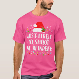 Am wahrscheinlichsten wird die Rentierjagd Ch T-Shirt