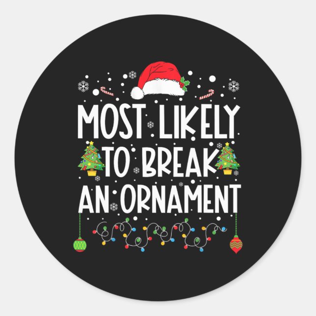 Am wahrscheinlichsten wird ein Zierspass Familie C Runder Aufkleber (Vorderseite)