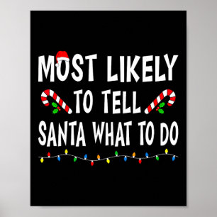 Am Wahrscheinlichsten wird er Santa sagen, was er  Poster