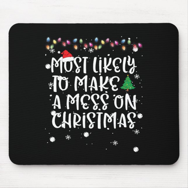 Am Wahrscheinlichsten Wird Es An Weihnachten Ein D Mousepad (Vorne)