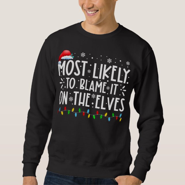 Am wahrscheinlichsten wird es auf der Elfen lustig Sweatshirt (Vorderseite)
