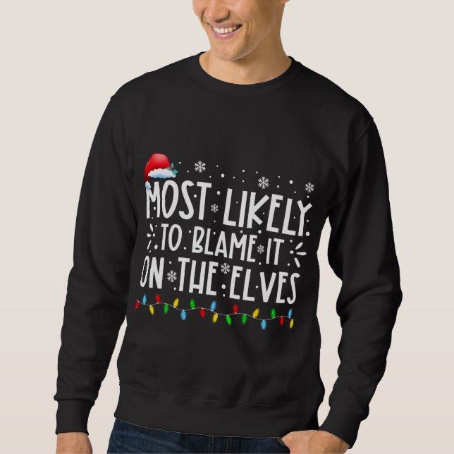 Am wahrscheinlichsten wird es auf der Elfen lustig Sweatshirt (Vorderseite)
