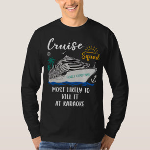 Am wahrscheinlichsten wird es bei Karaoke abräumen T-Shirt