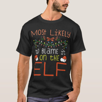 Am wahrscheinlichsten wird es der Elf Matching Fam T-Shirt