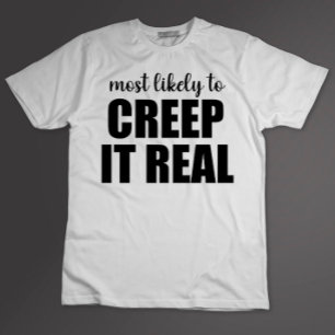 Am wahrscheinlichsten wird es ein wirklich lustige T-Shirt