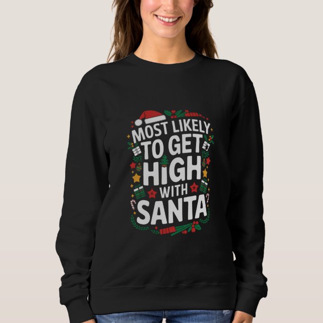 Am wahrscheinlichsten wird es mit Weihnachtsmatte  Sweatshirt (Vorderseite)