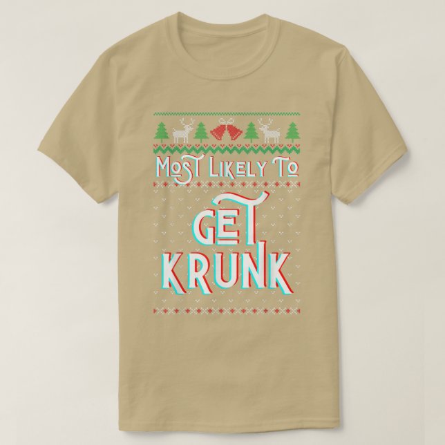 Am wahrscheinlichsten wird Krunk lustigen hässlich T-Shirt (Design vorne)