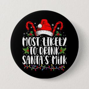 Am wahrscheinlichsten wird man Santa's Milch lusti Button