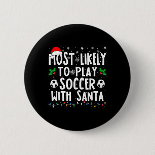 Am Wahrscheinlichsten Wird Mit Santa Family Chris Button