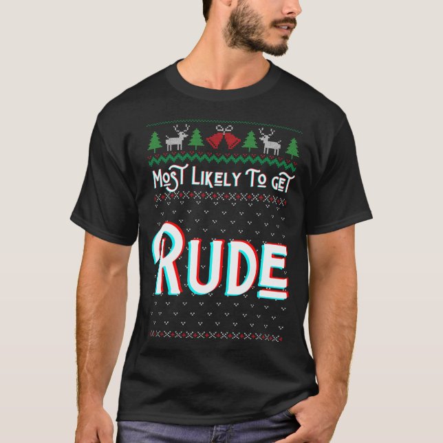Am wahrscheinlichsten wird Rude Funny hässlich Wei T-Shirt (Vorderseite)