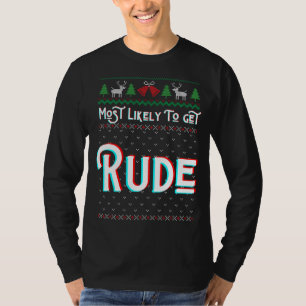Am wahrscheinlichsten wird Rude Funny hässlich Wei T-Shirt