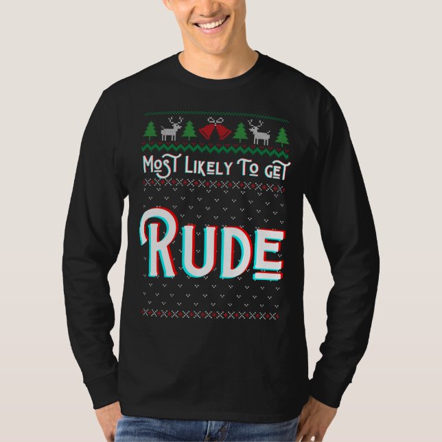 Am wahrscheinlichsten wird Rude Funny hässlich Wei T-Shirt (Vorderseite)