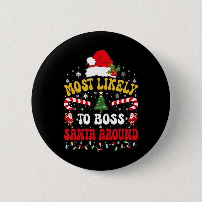 Am wahrscheinlichsten wird Santa Claus herumkomman Button (Vorderseite)