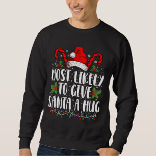 Am wahrscheinlichsten wird Santa einen umarmenden Sweatshirt