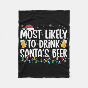 Am Wahrscheinlichsten wird Santa's Bier getrunken Fleecedecke