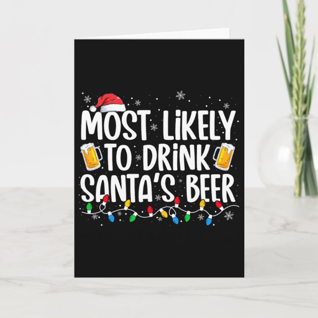 Am wahrscheinlichsten wird Santa's Bier getrunken  Karte (Vorderseite)