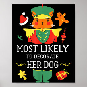 Am Wahrscheinlichsten wird sie ihren Hund als Nuss Poster