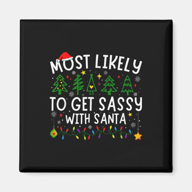 Am wahrscheinlichsten wird sie mit Santa Matching  Magnet (Vorne)