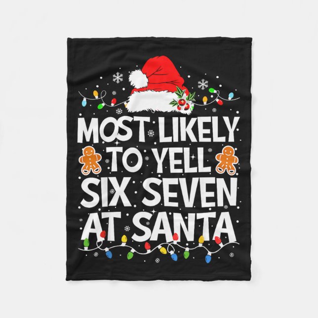 Am wahrscheinlichsten wird Six Seven bei Santa 67  Fleecedecke (Vorderseite)