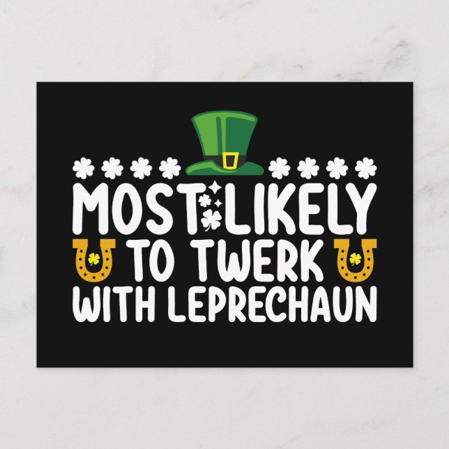 Am wahrscheinlichsten wird Twerk mit Leprechaun Da Postkarte (Vorderseite)