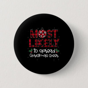 Am wahrscheinlichsten wird Weihnachts-Cheer Famili Button