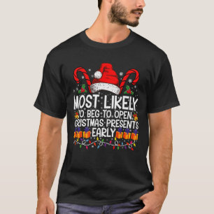 Am wahrscheinlichsten zu betteln, um Weihnachtsges T-Shirt
