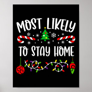 Am wahrscheinlichsten zu Bleibe Zuhause Funny Fami Poster