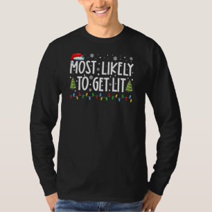 Am wahrscheinlichsten zu erhalten Lit fröhlichen W T-Shirt