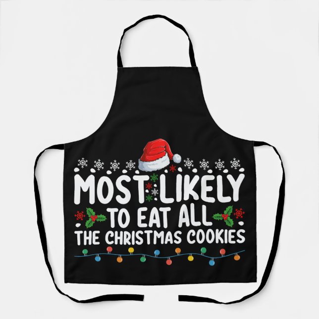 Am wahrscheinlichsten zu essen alle Weihnachtskeks Schürze (Vorderseite)
