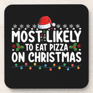 Am wahrscheinlichsten zu essen Pizza an Weihnachte Getränkeuntersetzer