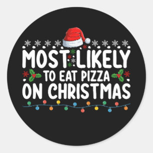 Am wahrscheinlichsten zu essen Pizza an Weihnachte Runder Aufkleber