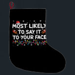 Am wahrscheinlichsten zu Ihrem Gesicht lustige Wei Großer Weihnachtsstrumpf<br><div class="desc">Am wahrscheinlichsten zu Ihrem Gesicht lustige Weihnachten zu sagen</div>