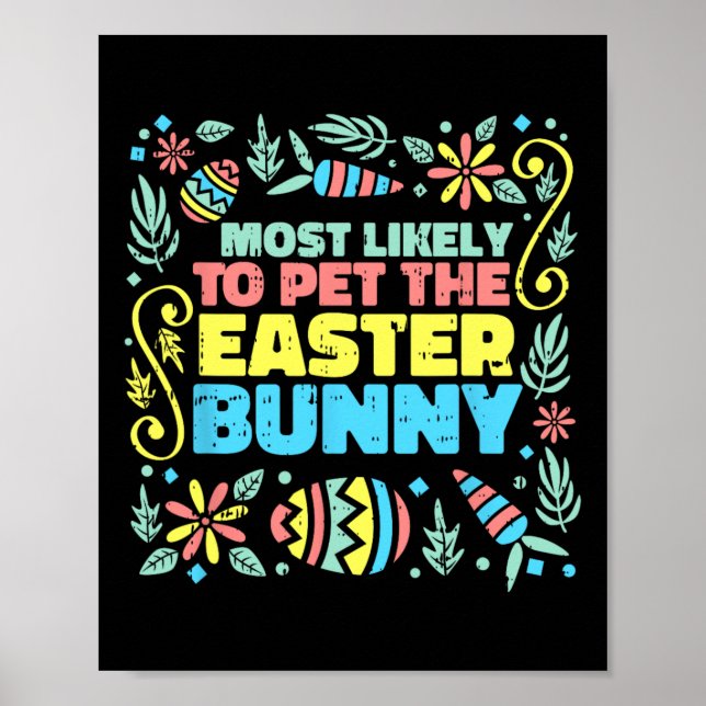 Am wahrscheinlichsten zu Ostern Bunny Funny Egg Ja Poster (Vorne)