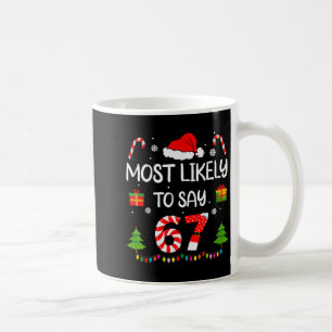 Am Wahrscheinlichsten Zu Sagen 67 Meme Sechs Siebe Kaffeetasse