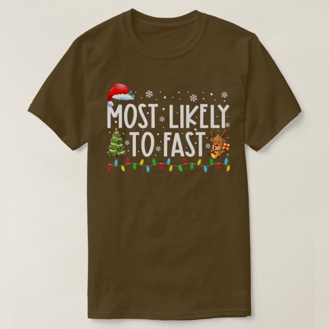 Am wahrscheinlichsten zu schnellen Weihnachten Lic T-Shirt (Design vorne)