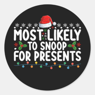 Am wahrscheinlichsten zu snoop für Weihnachten Runder Aufkleber