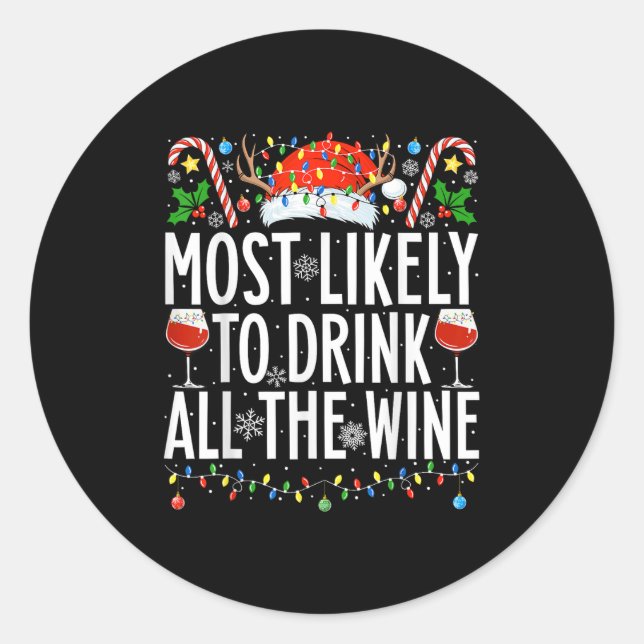 Am wahrscheinlichsten zu trinken alle Wine Xmas Fa Runder Aufkleber (Vorderseite)
