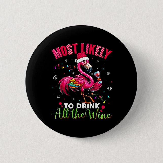 Am wahrscheinlichsten zu trinken Flamingo Frauen Button (Vorderseite)