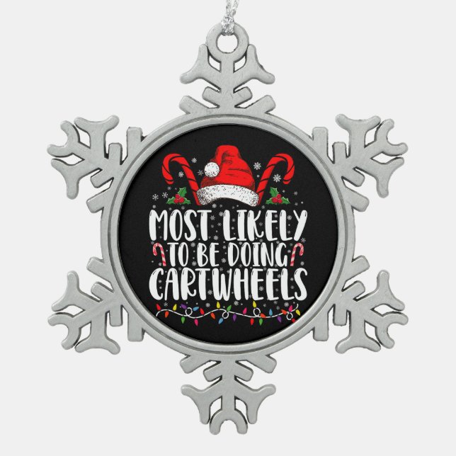Am wahrscheinlichsten zu tun Cartwheels Matching X Schneeflocken Zinn-Ornament (Vorderseite)