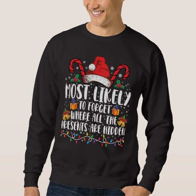 Am wahrscheinlichsten zu vergessen, wo alle anwese sweatshirt (Vorderseite)