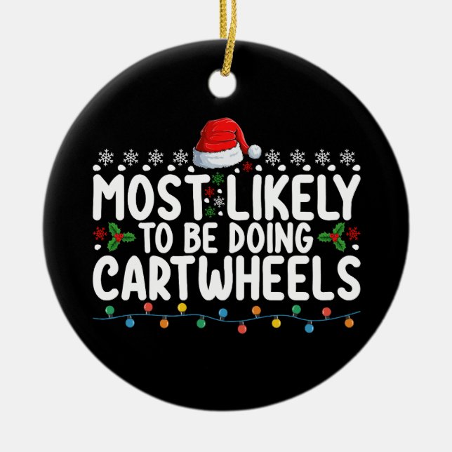 Am wahrscheinlichsten zu Weihnachten Cartwheels Keramik Ornament (Vorne)