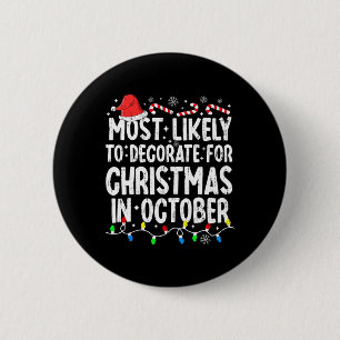 Am wahrscheinlichsten zu Weihnachten im Oktober Button