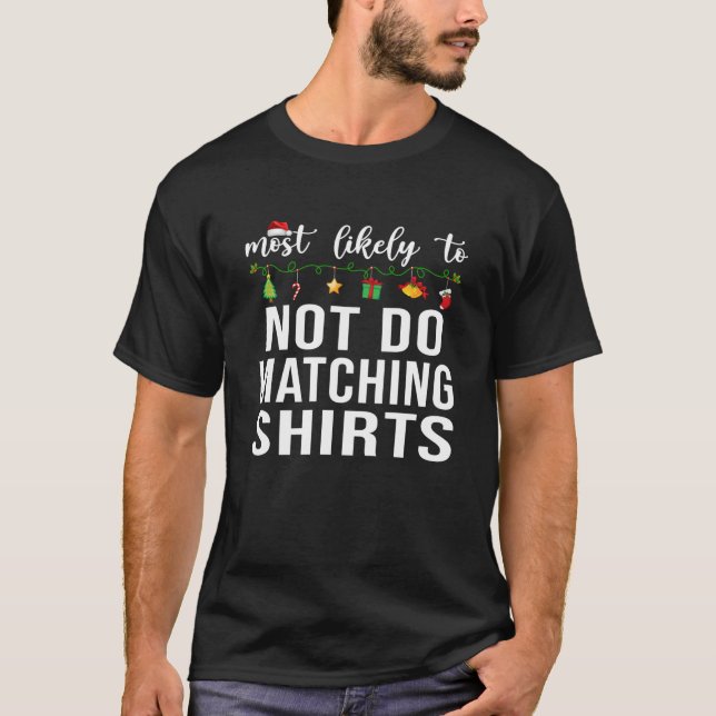 Am wahrscheinlichsten zu Weihnachten Matching Fami T-Shirt (Vorderseite)