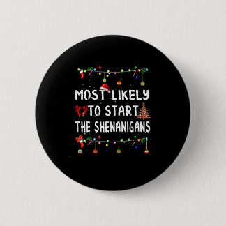 Am wahrscheinlichsten zu Weihnachten Shirt Funny M Button
