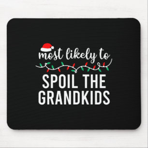 Am wahrscheinlichsten zu Weihnachten Shirt Matchin Mousepad